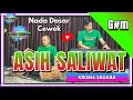 Download Lagu Asih saliwat Karaoke - Krishna sagara nada cewe G#m versi bajidor