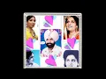 Lagu 1-ਤੇਰਾ ਗਲਗਲ ਵਰਗਾ ਰੰਗ(1970) 2-ਲਾਰੀ ਦੇ ਅੰਦਰ,3-ਤੇਰੇ ਜੱਟੀ ਨਾਂ ਪਸੰਦ(1974) 4-ਜੱਟੀ ਮਾਰ ਗਈ ਛੱਪੜ ਤੇ ਗੇੜਾ-1972