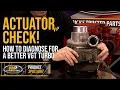 How To Diagnose Your VGT Turbo Actuator