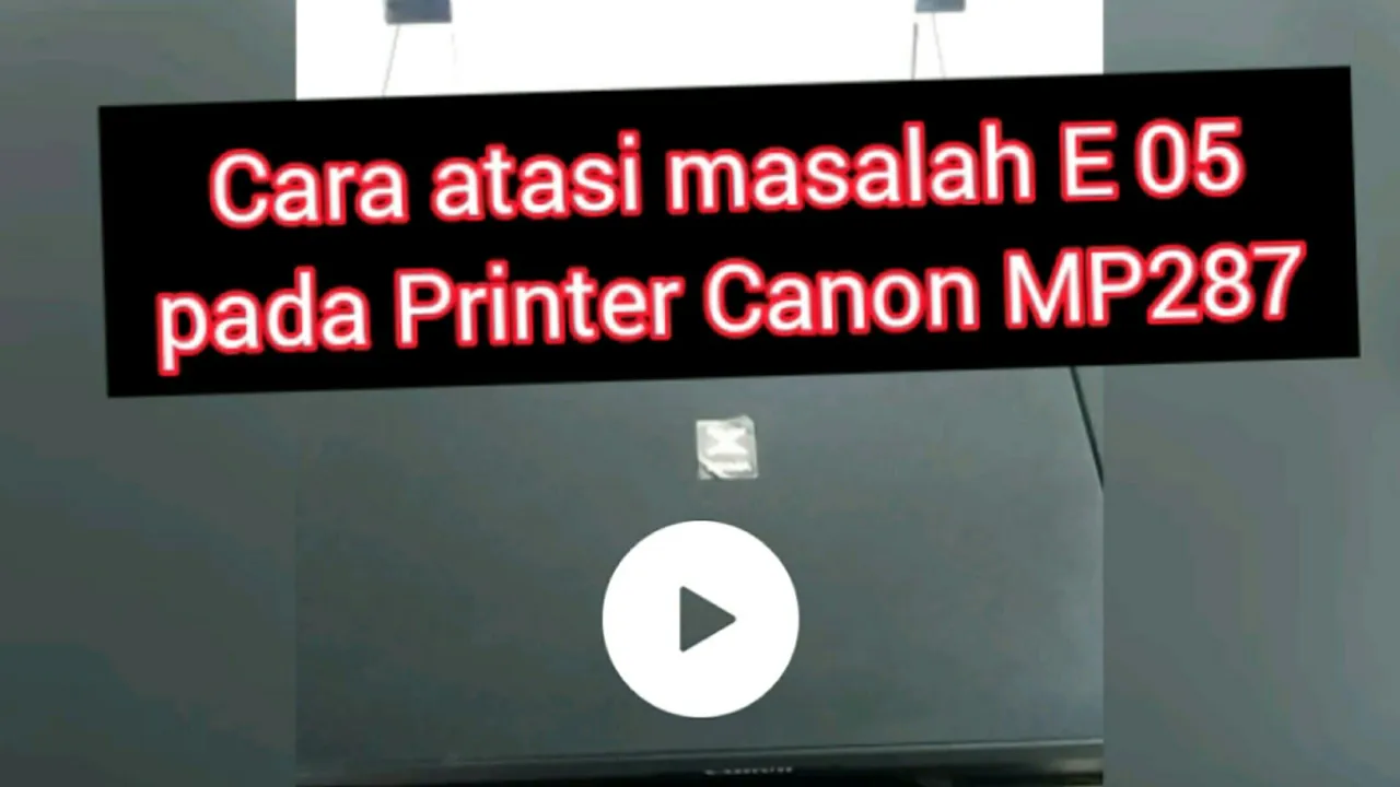 MengatasiErorKodeE05PadaPrinterCanonMP287 #ErorE05CanonMp287 #TeknisiVlog Pada video ini teknisi vlo. 