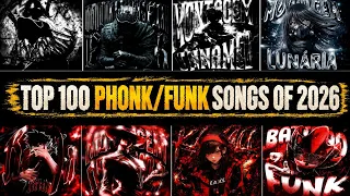 Top 100 PHONK & FUNK Songs of 2026 🔥 | Best Phonk/Funk Music 2026