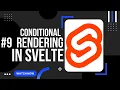 Conditional Rendering in 9 Svelte tutorials by programming hub