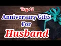 15 Best Anniversary Gifts For Husband Anniversary Gift For Him Wedding Anniversary Gifts