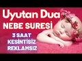 Lagu Nebe suresi | Bebek uyutan dua | Bebek sakinleştiren dua | Ne zaman bebeğim ağlasa hemen dinletirim