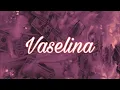 (Vietsub)| Lyric - Ramengvrl - Vaselina (feat. euro)