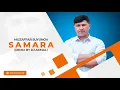 Muzaffar Suyunov - Samara (remix by Dj Akmal)