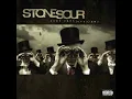 Come What(ever) May - Stone Sour