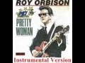 Lagu Pretty Woman   Instrumental   Roy Orbison song
