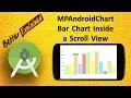 MPAndroidChart Tutorial Better Than Android GraphView 12 - Bar Chart Inside a ScrollView