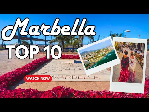 Top 10 Things to do in Marbella Spain - From Stunning Beaches to Historic Old Town
