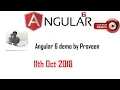Angular 6 demo by praveen in English 11th oct 2018 9059868766