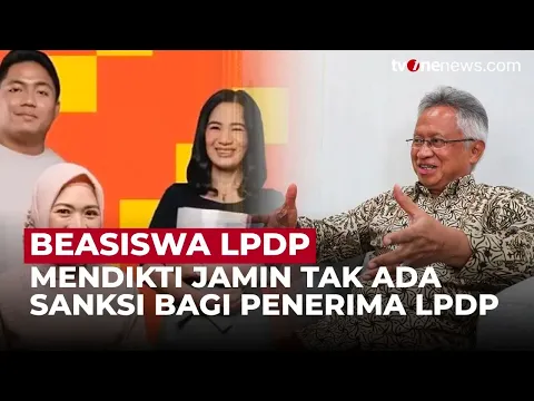 Mendikti Sebut Penerima LPDP Tak Harus Pulang ke Indonesia, Mengapa?
