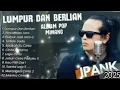 Download Lagu LUMPUR DAN BERLIAN FULL ALBUM IPANK