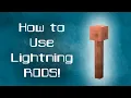 MINECRAFT How to Use Lightning RODS 1 17 1