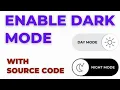 Dark Mode and Day Mode Toggle Button Tutorial using HTML CSS and JS Night Mode Button