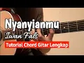 Lagu Nyanyianmu-Iwan Fals | Tutorial Kunci Gitar
