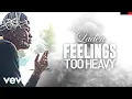 Lagu Laden - Feelings Too Heavy (Official Audio)