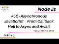 52 Asynchronous JavaScript From Callback Hell to Async and Await part 3