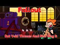 Lagu Cross Contamination (Fallout But Void Thomas And Pico Sing It)