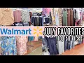 WALMART SHOP WITH ME JULY FAVORITES AFFORDABLE FASHION