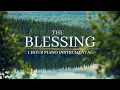 Download Lagu The Blessing -1 hour Instrumental Worship- Kari Jobe, Cody Carnes | Background Music