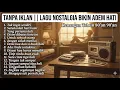 TANPA IKLAN || LAGU NOSTALGIA INDONESIA || Kenangan Tahun 80'an 90'an