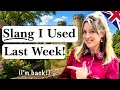 Daily Native Slang I use Sound Natural British English