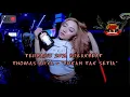 Download Lagu TERBARU 2021 DJ BREAKBEAT, THOMAS ARYA - \