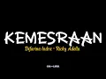 Lagu KEMESRAAN - DIFARINA INDRA FEAT RICKY ADELLA
