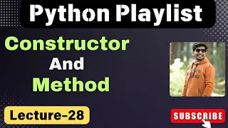 28 Constructor and Method in python python playlist