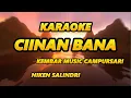 Lagu CIINAN BANA- KARAOKE - Niken Salindry -  Kembar Campursari #karaoke #cover #campursari