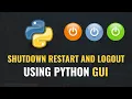 How To Shutdown Logout and Restart Computer with Python GUI