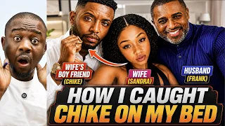 Full Story How Chike s Love Affair With Frank Edoho s Wife Crashed Their Marriage