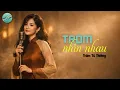 Lagu Trộm nhìn nhau - Trầm Tử Thiêng | Tuyệt phẩm bất hủ | by EmSoundscape