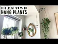 Different Ways To Hang Houseplants In Your Home