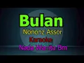 Download Lagu BULAN NONONZ ASSOR KARAOKE NADA WANITA
