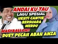 MASYAALLOH!! DUET PECAH ABAH ANZA UKHTI CANTIK LANTUNKAN LAGU ANDAI KU TAHU