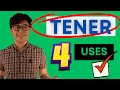 TENER To Have - 4 Must-Know Uses