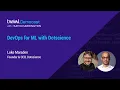 DevOps for ML with Dotscience - Democast