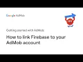 How to link Firebase to your AdMob account
