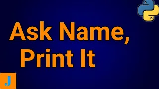 Write A Python Code To Ask The User For Their Name And Print It
