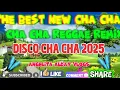 Lagu THE BEST NEW CHA CHA/REGGAE/REMIX/DISCO CHA CHA REMIX!