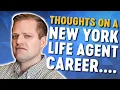 New York Life Insurance Sales Career Some Thoughts