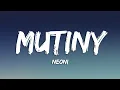 Download Lagu NEONI - MUTINY (Lyrics)
