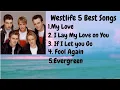 Download Lagu Westlife 5 Best Songs (with lyrics)