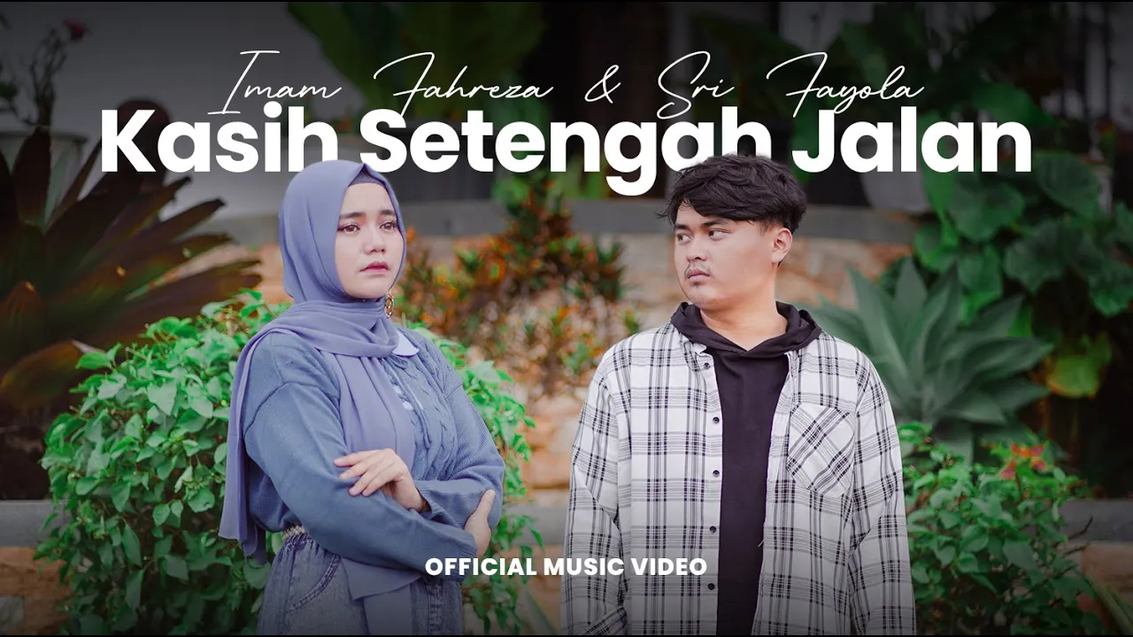 Kasih Setengah Jalan - Imam Fahreza Feat Sri Fayola