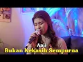 Download Lagu BUKAN KEKASIH SEMPURNA - ANJI | Cover by Nabila Maharani