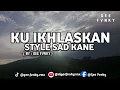 Download Lagu DJ - SAD KANE KU IKHLAS KAN FULL SONG GEE FVNKY (NEW REMIX 2025) 