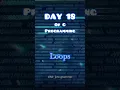 Day 18 Loops