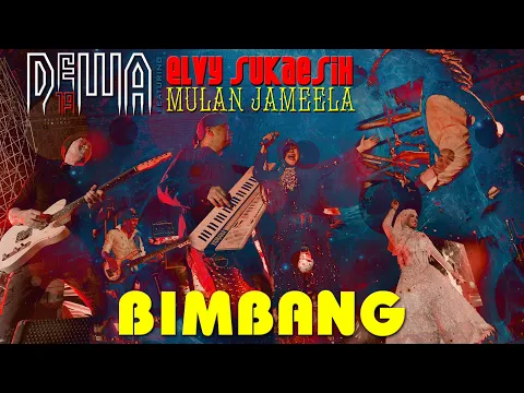 Download MP3 Bimbang - Dewa19 Feat Elvy Sukaesih \u0026 Mulan Jameela (Official Video Clip)